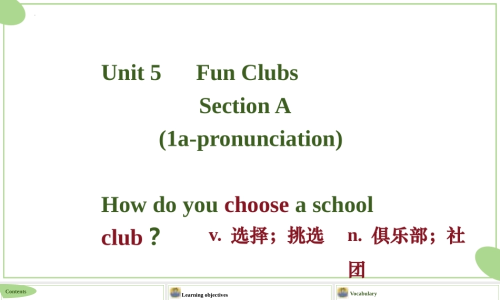 25秋新人教版七年级英语上册Unit 5 Fun Clubs SectionA（1a-pronunciation）课件 