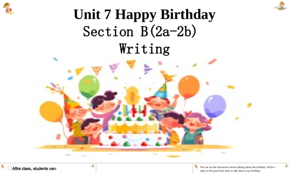 25秋新人教版七年级英语上册Unit 7  Happy Birthday Section B(2a-2b) Writing  课件