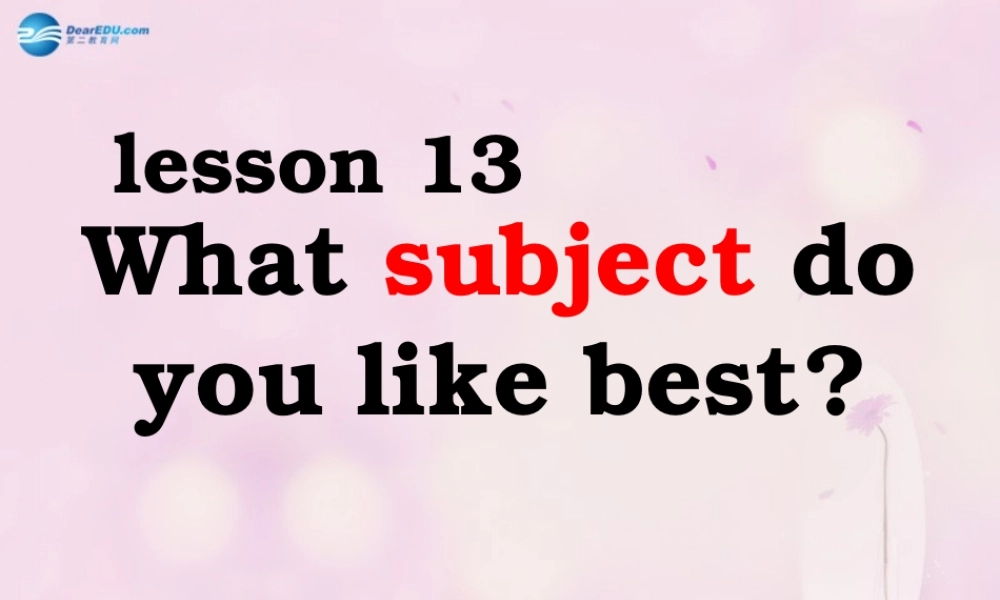 2014春四年级英语下册 Unit 3 What subject do you like best课件1 人教版（精通）