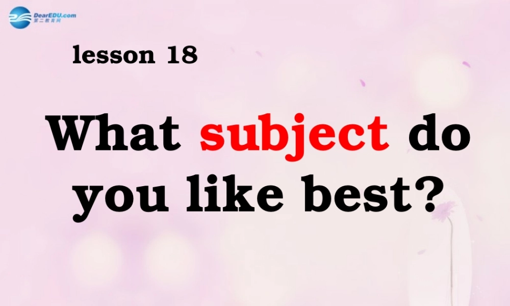 2014春四年级英语下册 Unit 3 What subject do you like best课件2 人教版（精通）