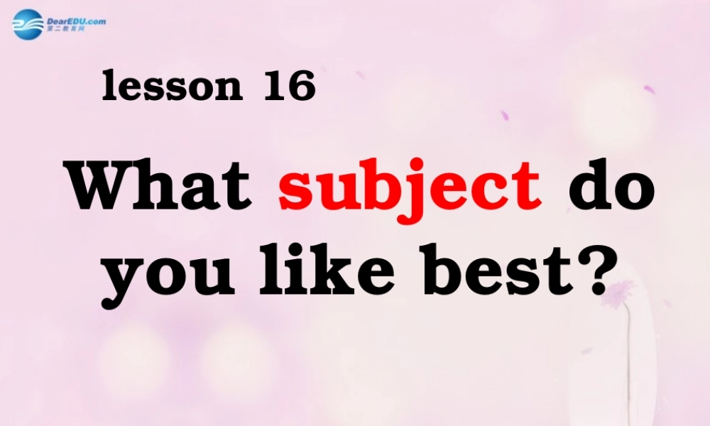 2014春四年级英语下册 Unit 3 What subject do you like best课件5 人教版（精通）