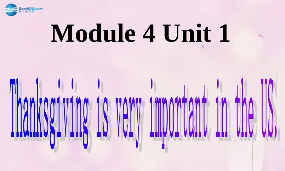 2014秋六年级英语上册 Module 4 Unit 1 Thanksgiving is very important in the US课件4 外研版（一起）