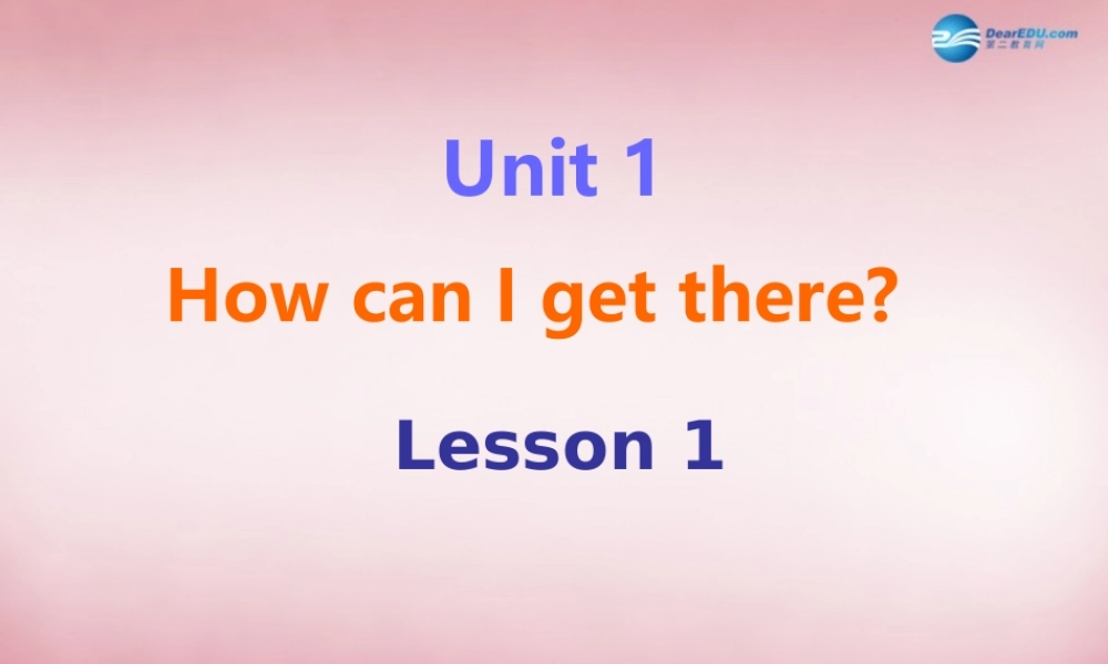 2014年秋六年级英语上册 Unit1 How can I get there（第1课时）课件 人教PEP