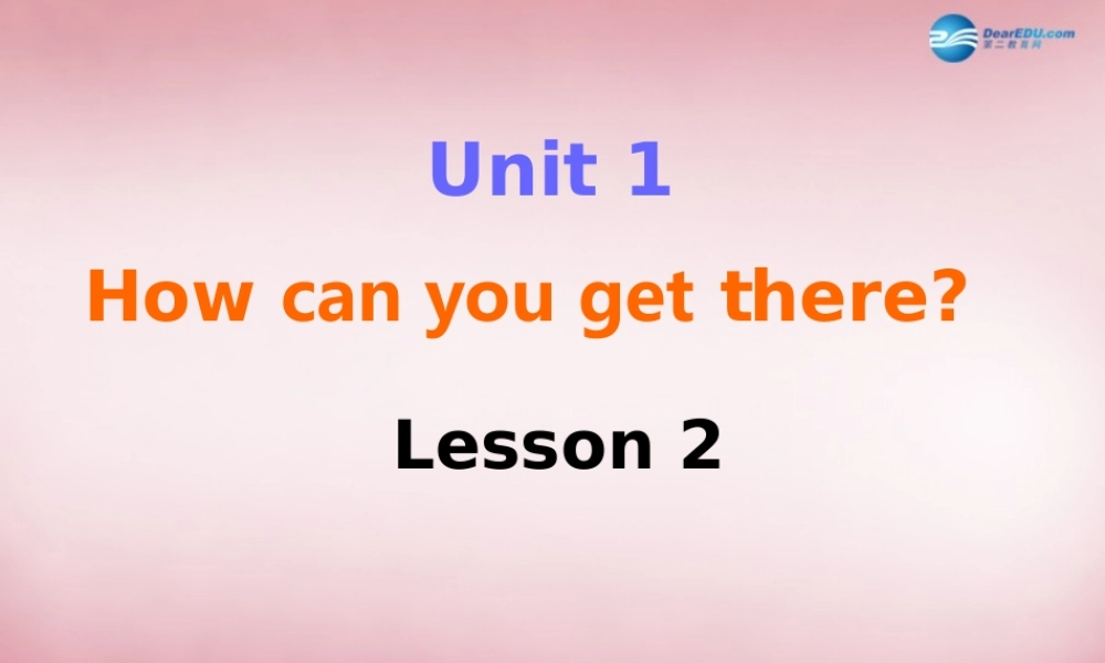 2014年秋六年级英语上册 Unit1 How can I get there（第2课时）课件 人教PEP
