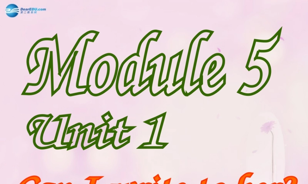 2014秋六年级英语上册 Module 5 Unit 1 Unit 1 Can I write to her课件1 外研版（一起）