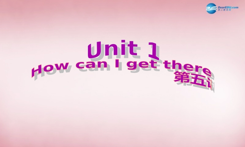 2014年秋六年级英语上册 Unit1 How can I get there（第5课时）课件 人教PEP