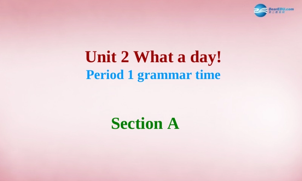 2014年秋六年级英语上册 Unit2 What a day（第1课时）课件 译林版