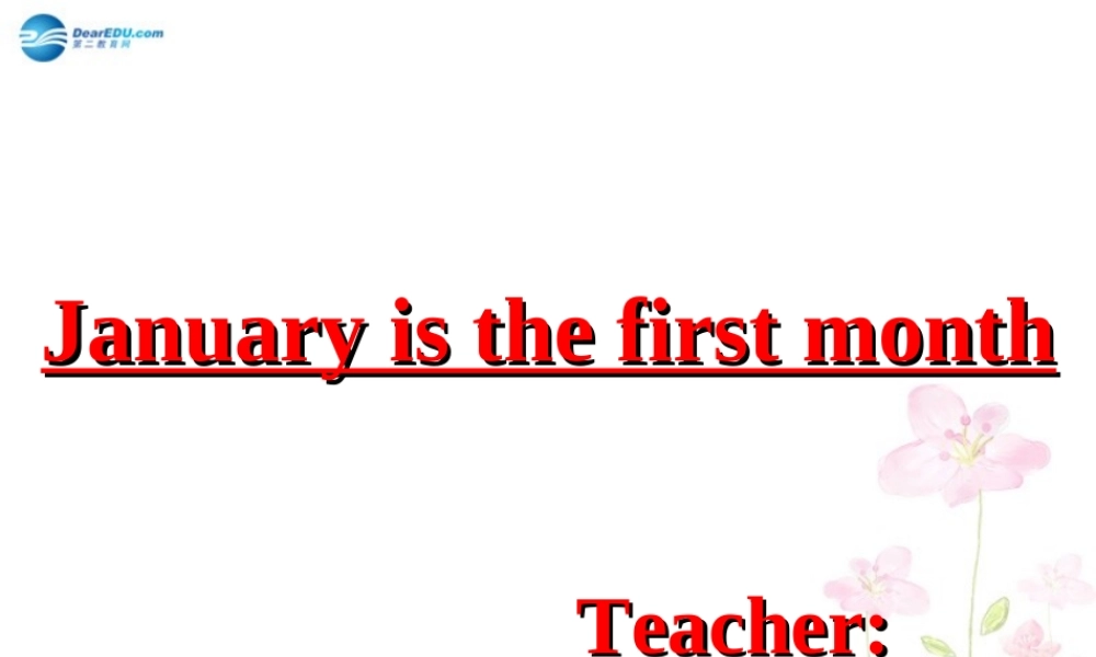 六年级英语上册 Unit 4 January is the first month课件2 新人教版