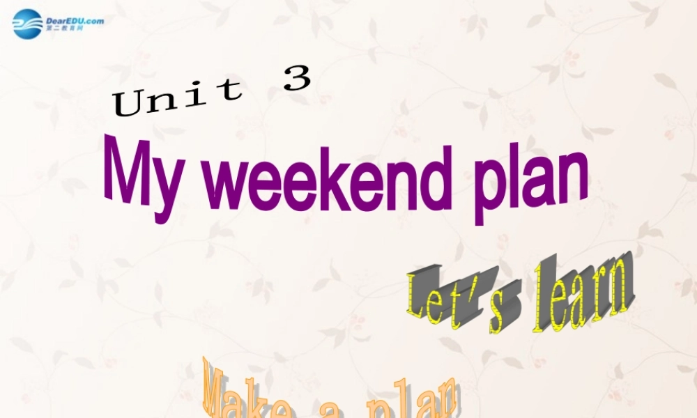 2014年秋六年级英语上册 Unit3 My weekend plan PartA课件 人教PEP