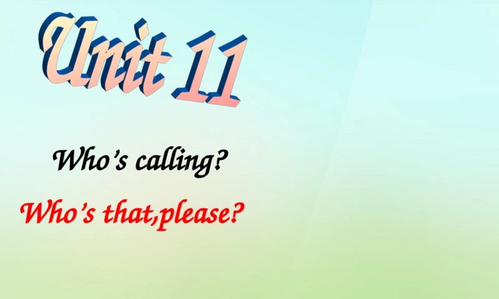 六年级英语上册《Module 4 Unit 10 May I Speak to Miss White》课件2 广州版广州版小学六年级上册英语课件