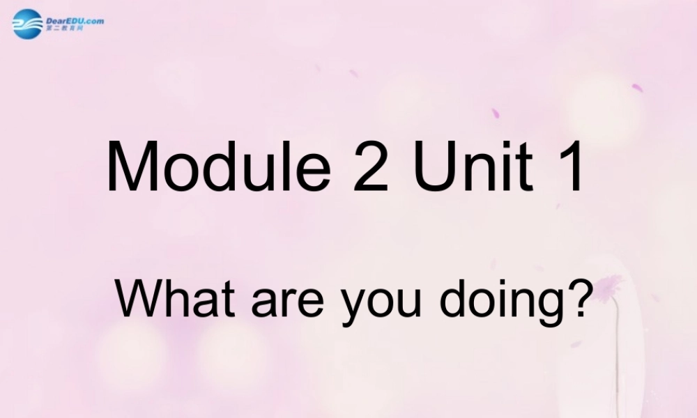 2014秋四年级英语上册 Module 2 Unit 2 What are you doing课件4 外研版（三起）