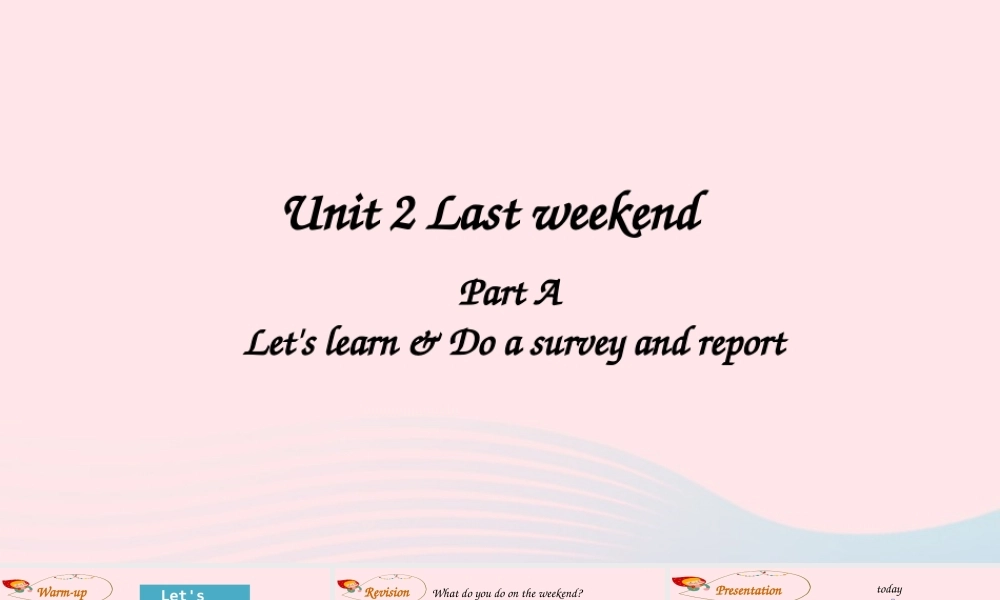 A Let's learn&Do a survey and report课件