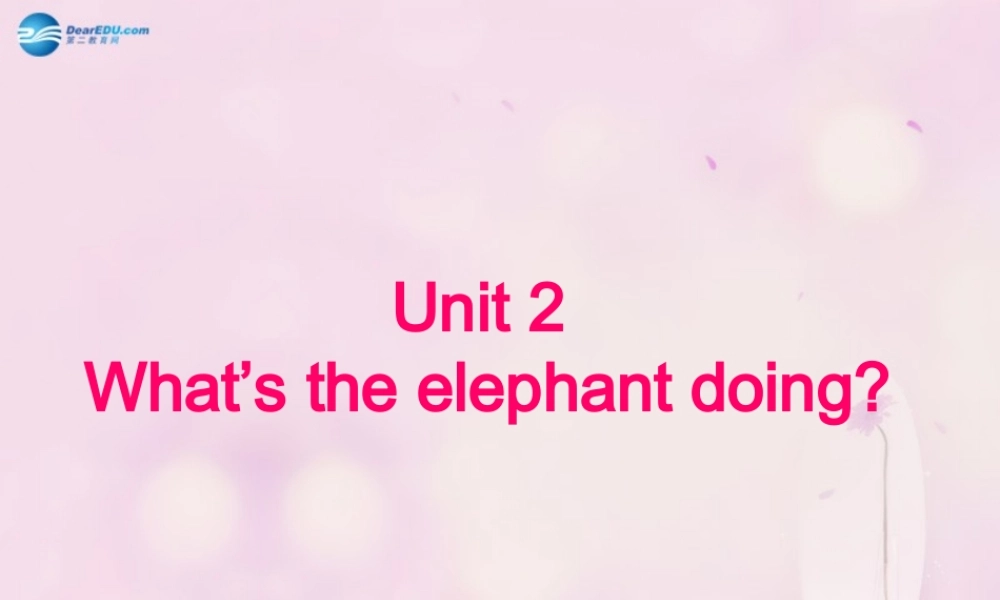 2014秋四年级英语上册 Module 3 Unit 2 What’s the elephant doing课件2 外研版（三起）