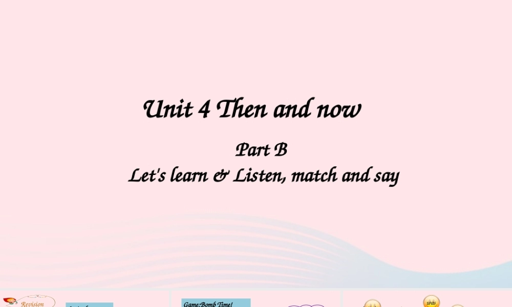 B Let's learn&Listen, match and say课件
