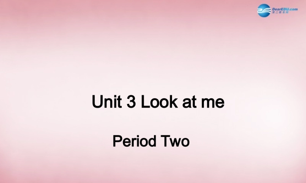 三年级英语上册 Unit3 Look at me课件2 人教PEP