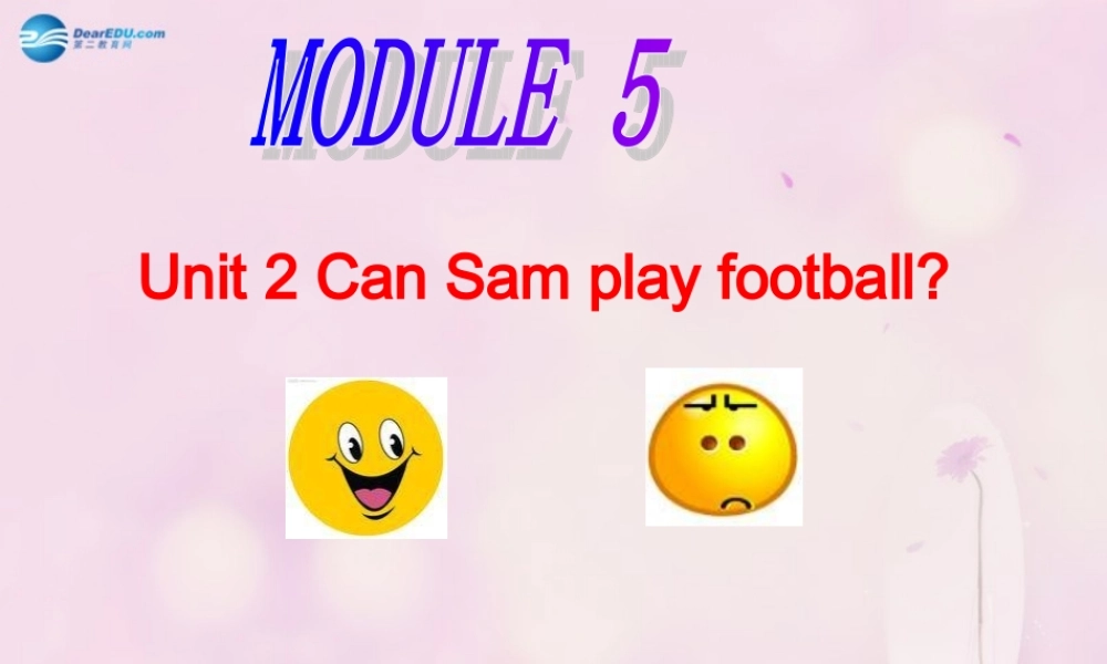 2014秋四年级英语上册 Module 5 Unit 2 Can Sam play football课件3 外研版（三起）