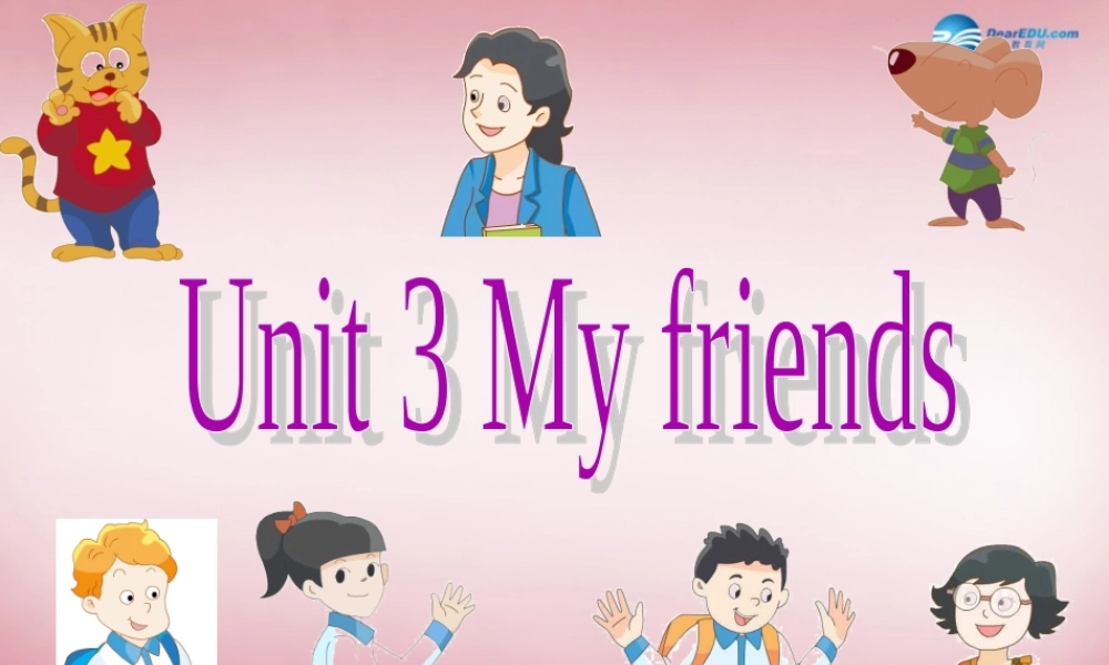 三年级英语上册 Unit3 My friends课件5 译林版