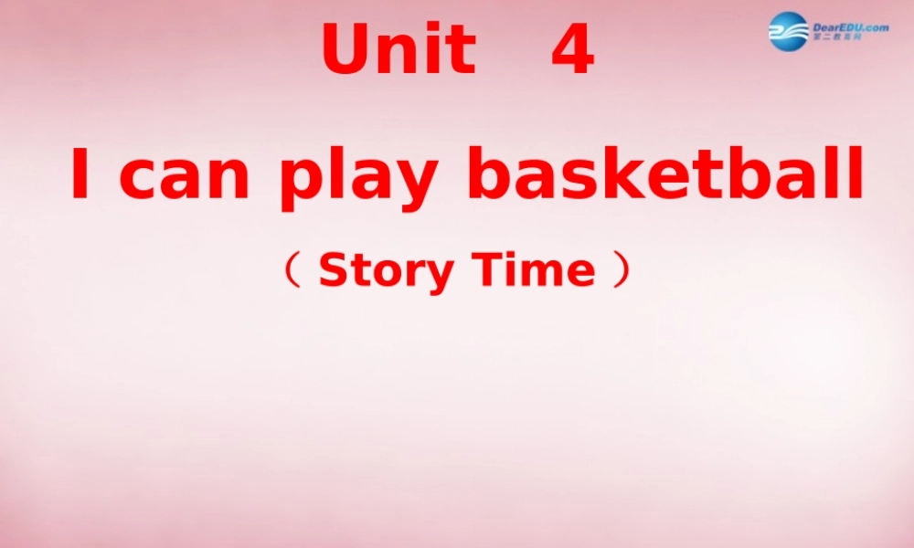 2014年秋四年级英语上册 Unit4 I can play basketball课件2 译林版