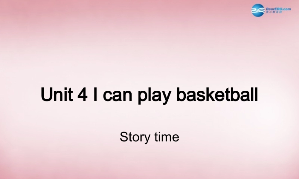 2014年秋四年级英语上册 Unit4 I can play basketball课件7 译林版