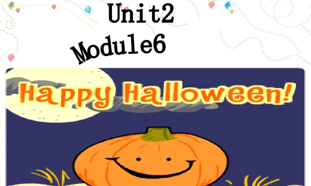 2014秋四年级英语上册 Module 6 Unit 2 Happy Halloween课件1 外研版（三起）