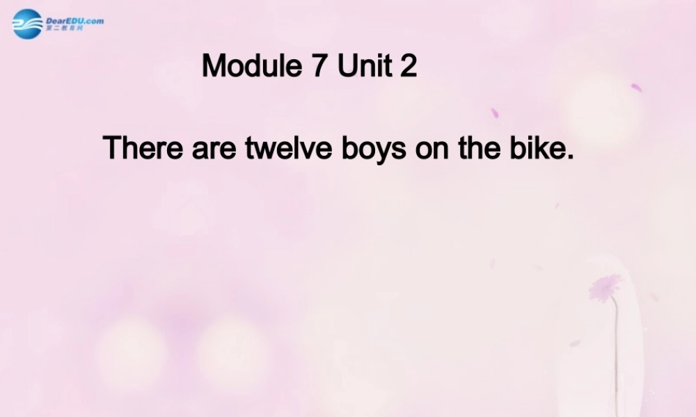 2014秋四年级英语上册 Module 7 Unit 2 There are twelve boys on the bike课件5 外研版（三起）