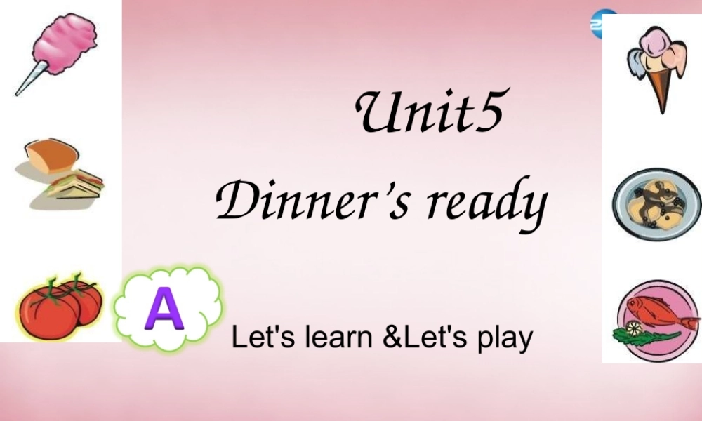 2014年秋四年级英语上册 Unit5 Dinner is ready 课件7 人教PEP