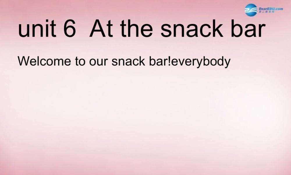 2014年秋四年级英语上册 Unit6 At the snack bar课件5 译林版