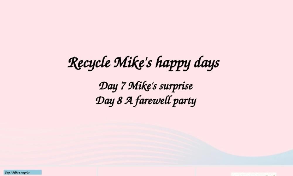 2020春六年级英语下册 Recycle Day 7 Day 8课件（含教学思路） 人教PEP版
