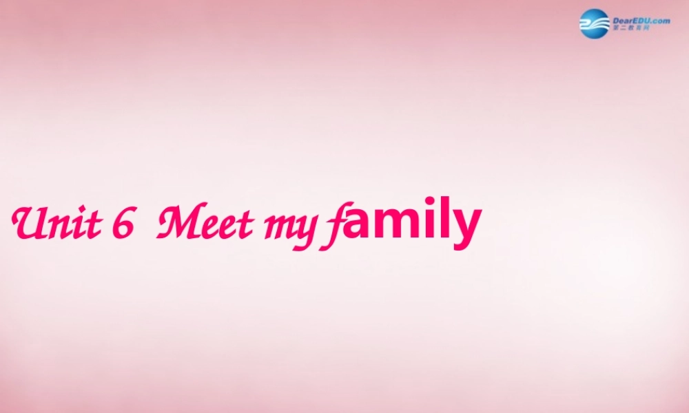 2014年秋四年级英语上册 Unit6 Meet My Family 课件4 人教PEP