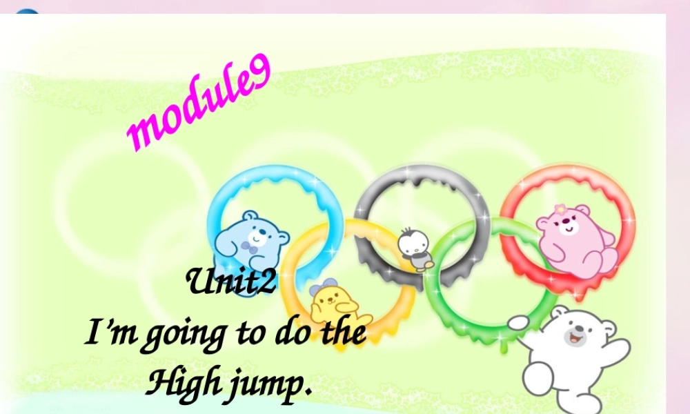 2014秋四年级英语上册 Module 9 Unit 2 I’m going to do the high jump课件2 外研版（三起）