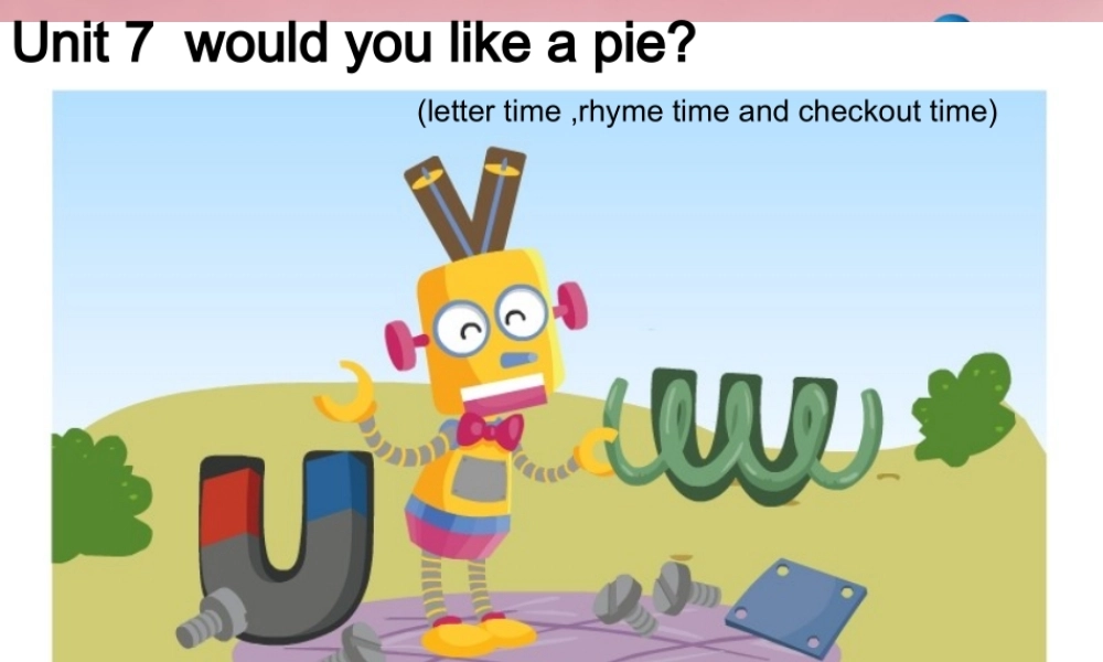 三年级英语上册 Unit7 Would you like a pie课件2 译林版