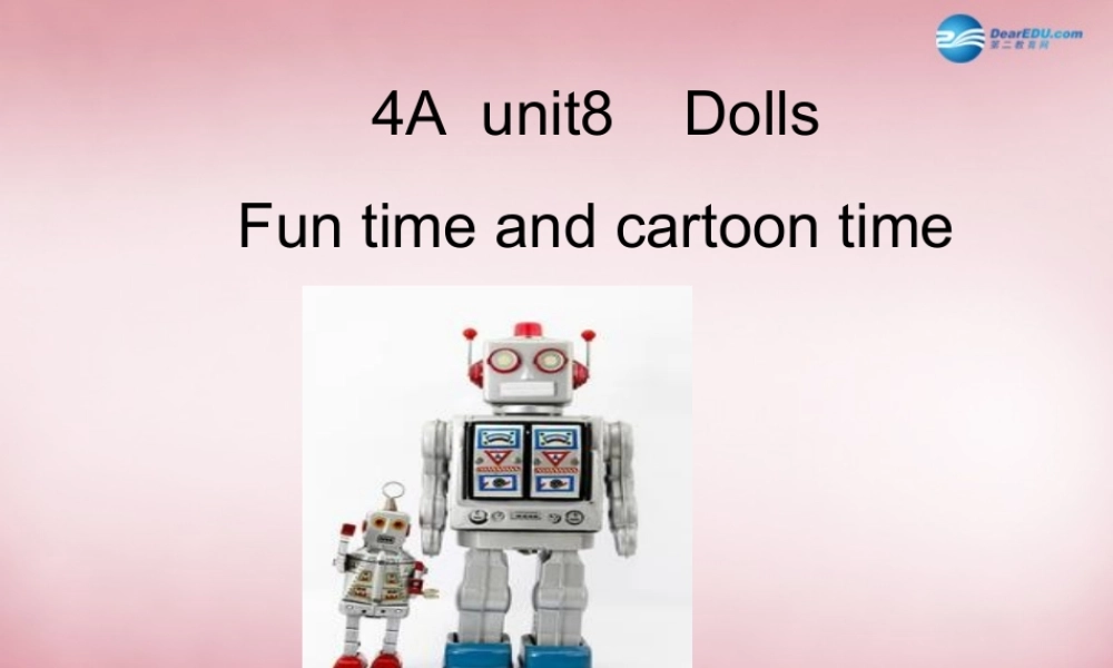 2014年秋四年级英语上册 Unit8 Dolls课件3 译林版