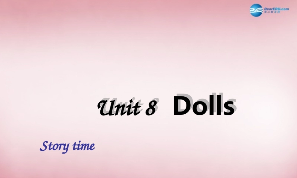 2014年秋四年级英语上册 Unit8 Dolls课件4 译林版