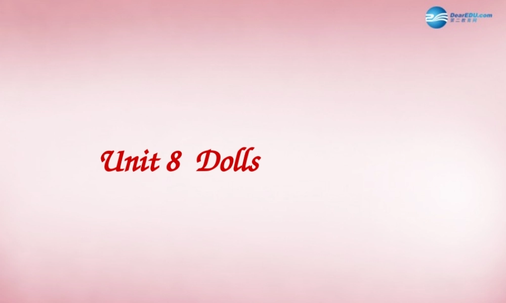 2014年秋四年级英语上册 Unit8 Dolls课件5 译林版