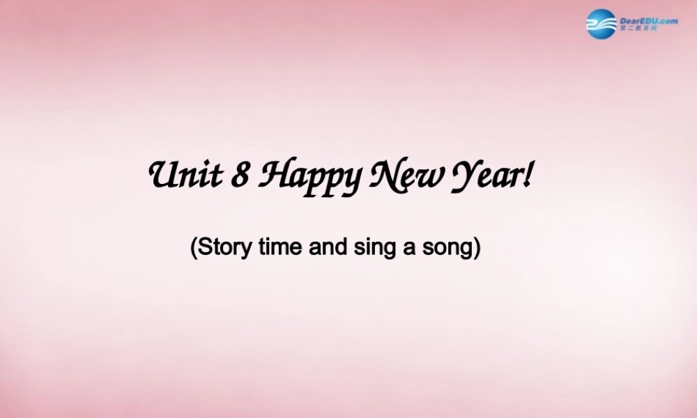 三年级英语上册 Unit8 Happy New year课件5 译林版