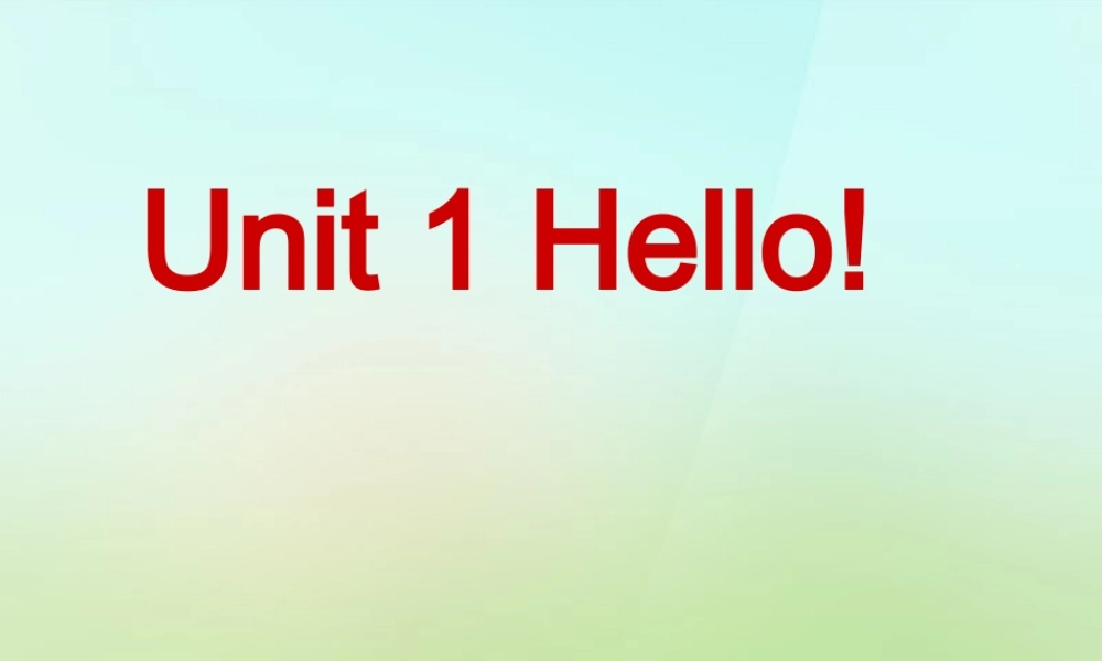 三年级英语上册《Module 1 Unit 1 Hello》课件3 广州版广州版小学三年级上册英语课件