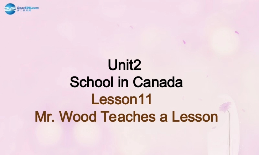 2014秋六年级英语上册 Lesson 11 Mr. Wood Teaches a Science Lesson课件3 冀教版