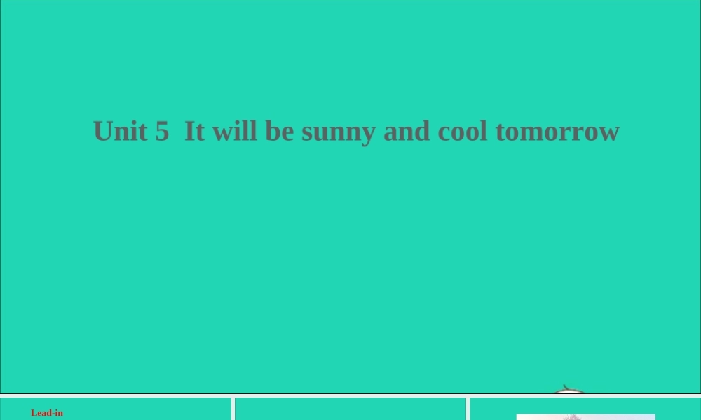 Unit 5  It will be sunny and cool tomorrow课件