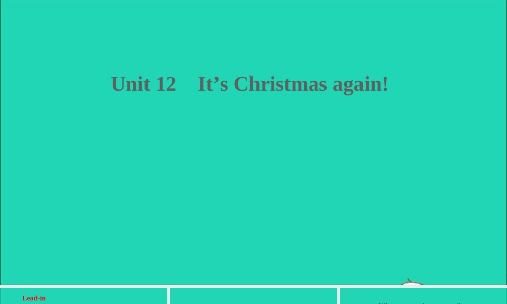 Unit 12 It's Christmas again课件