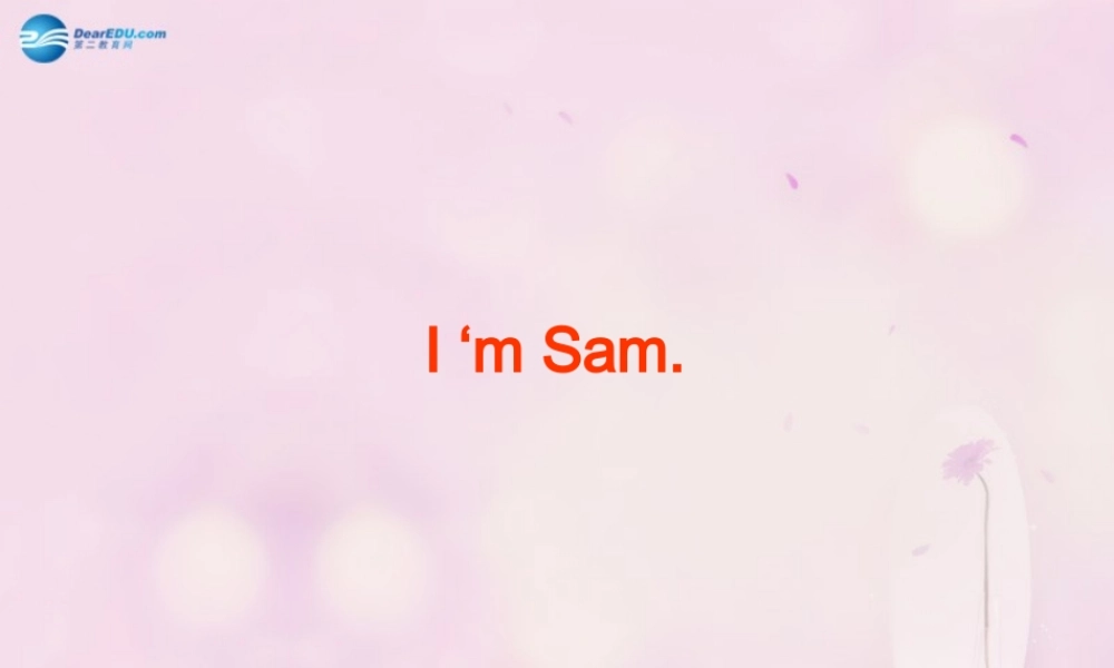 2014秋三年级英语上册 Module 1 Unit 1 I’m Sam课件2 外研版（一起）