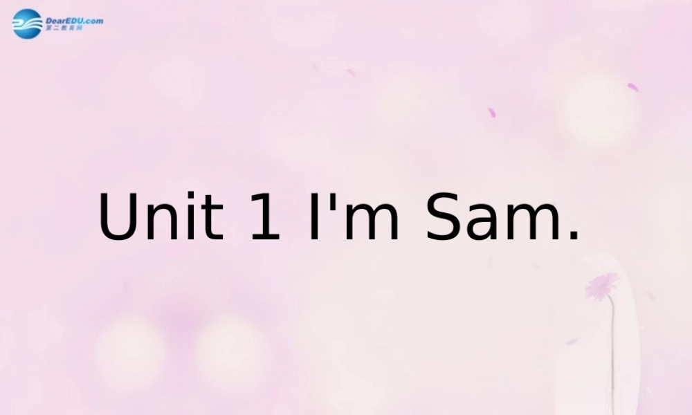 2014秋三年级英语上册 Module 1 Unit 1 I’m Sam课件3 外研版（一起）