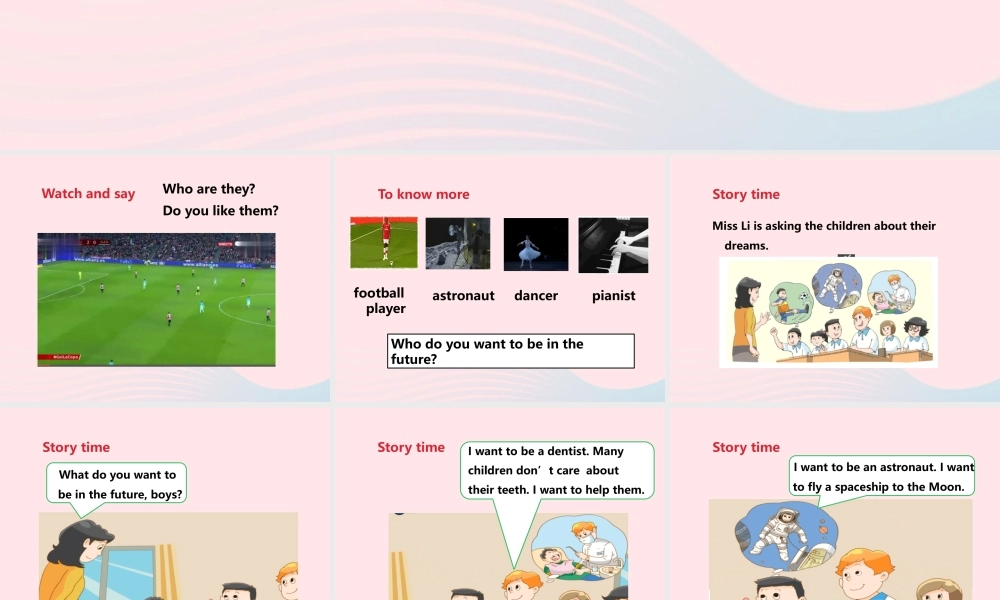 2020春六年级英语下册 Unit 8 Our dreams（Story time）课件1+素材 （新版）牛津译林版