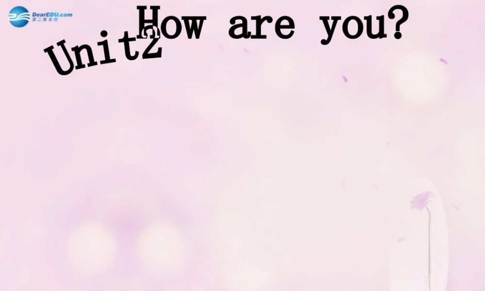 2014秋三年级英语上册 Module 1 Unit 2 How are you课件2 外研版（一起）