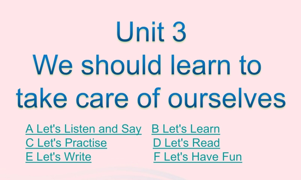 XS六英下Unit 3 We should learn to take care of ourselves课件