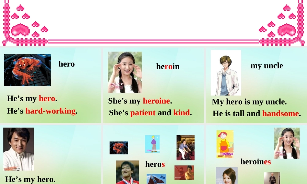 四年级英语上册《Module 2 Unit 5 Our Heroes and Heroines》课件2 广州版广州版小学四年级上册英语课件