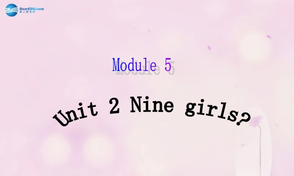 2014秋三年级英语上册 Module 5 Unit 2 Nine girls课件5 外研版（一起）