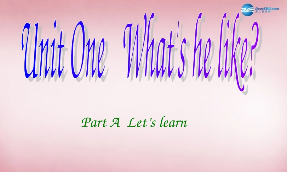 五年级英语上册 Unit1 What's he like课件1 人教PEP