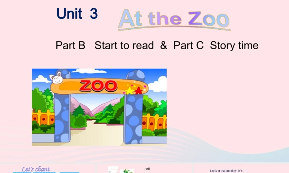 2020春三年级英语下册 Unit 3 At the zoo Part B Start to read Part C Story time课件+素材 人教PEP版