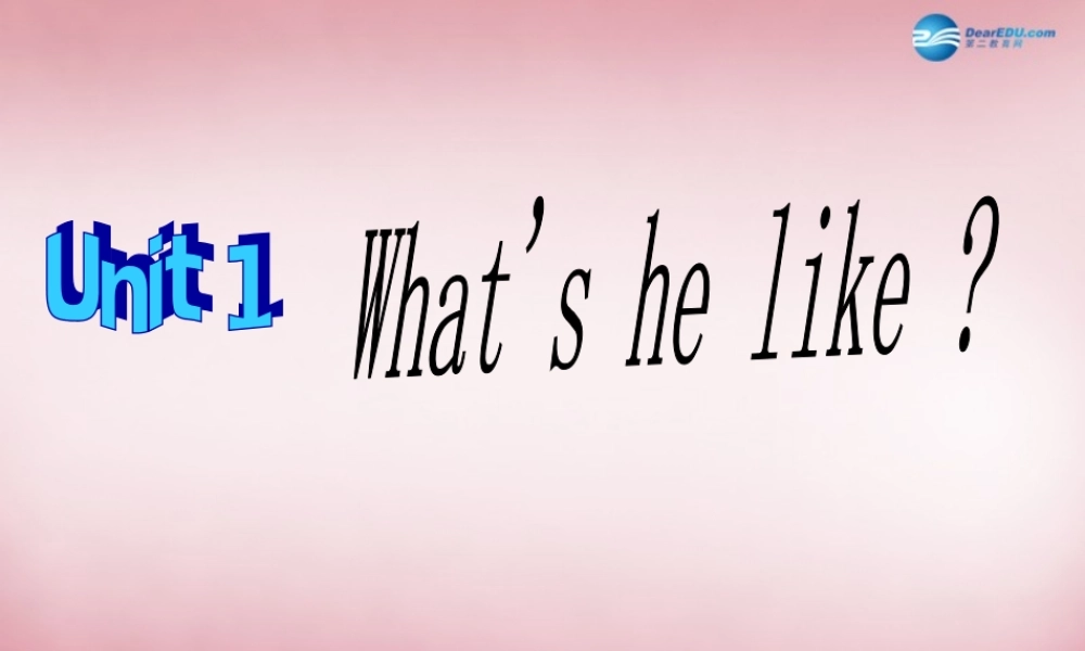 五年级英语上册 Unit1 What's he like课件6 人教PEP