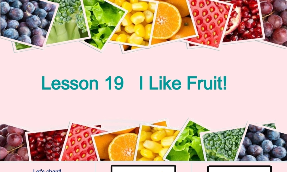 2020春三年级英语下册 Unit 4 Food and Restaurants Lesson 19 I Like Fruit课件+素材 冀教版（三起）